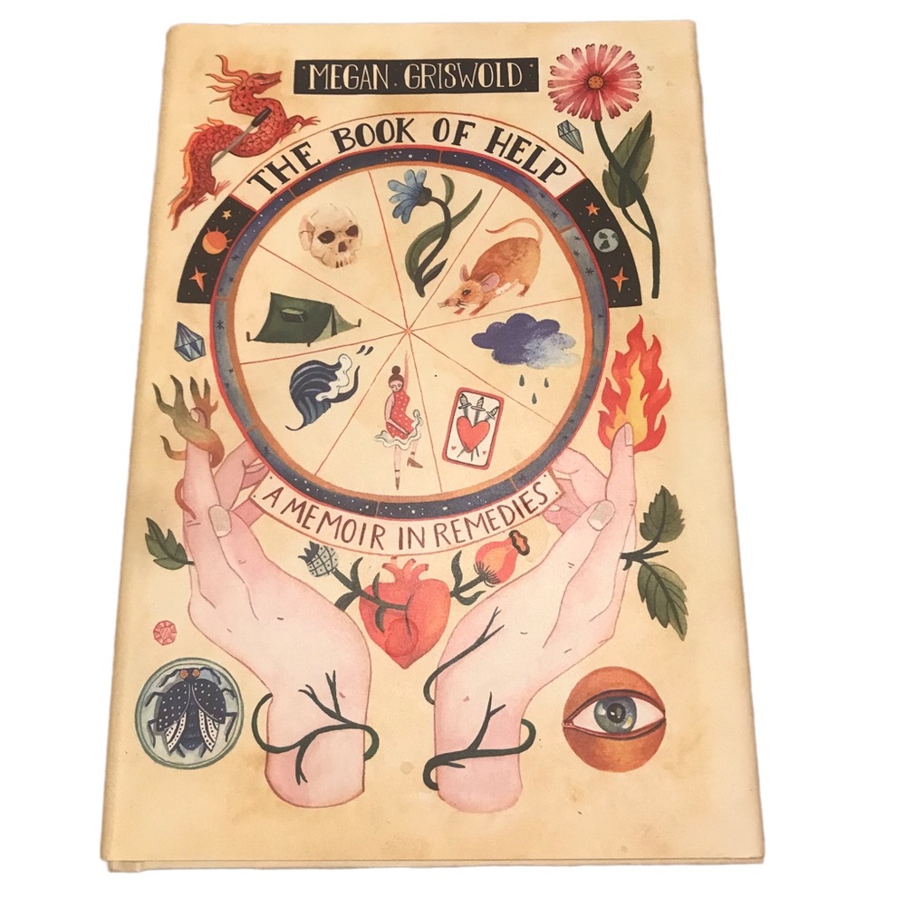 The Book Of Help / A Memoir In Remedies by Megan Griswold